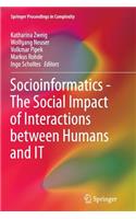 Socioinformatics - The Social Impact of Interactions Between Humans and It