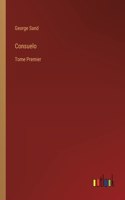 Consuelo: Tome Premier