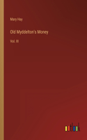 Old Myddelton's Money