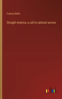 Straight America, a call to national service