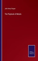 Playbook of Metals