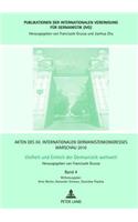 Akten Des XII. Internationalen Germanistenkongresses Warschau 2010- Vielheit Und Einheit Der Germanistik Weltweit