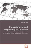 Understanding and Responding to Terrorism