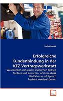 Erfolgreiche Kundenbindung in der KFZ Vertragswerkstatt
