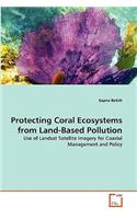 Protecting Coral Ecosystems from Land-Based Pollution