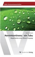 Harninkontinenz - ein Tabu