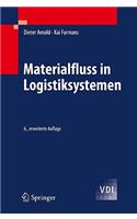 Materialfluss in Logistiksystemen: (VDI-Buch)