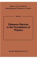 Delaware Seminar in the Foundations of Physics