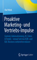 Proaktive Marketing- und Vertriebs-Impulse: Content, Automatisierung, KI, Daten & Trends – worauf sich das B2B- und B2C-Business vorbereiten müssen