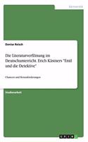 Die Literaturverfilmung im Deutschunterricht. Erich Kästners Emil und die Detektive