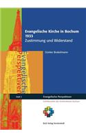 Evangelische Kirche in Bochum 1933: Zustimmung und Widerstand(German)