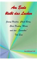 Am Ende bleibt das Lachen Teil I