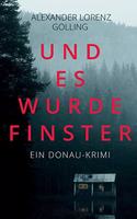 Und es wurde finster