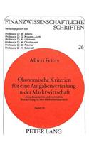 Oekonomische Kriterien Fuer Eine Aufgabenverteilung in Der Marktwirtschaft