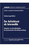 Der Aufsichtsrat ALS Intermediär