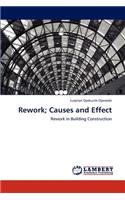 Rework; Causes and Effect