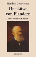 Löwe von Flandern: Historischer Roman