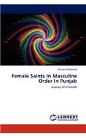 Female Saints in Masculine Order in Punjab