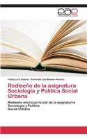 Rediseno de La Asignatura Sociologia y Politica Social Urbana