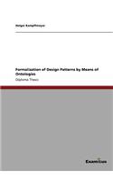 Formalization of Design Patterns by Means of Ontologies