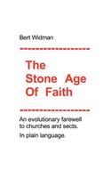The Stone Age of Faith