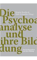 Psychoanalyse und ihre Bildung