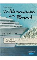 Willkommen an Bord. Kreuzfahrten zwischen Hamburg und Hong Kong