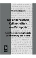 Altpersischen Keilinschriften Von Persepolis