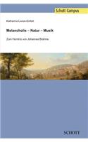 Melancholie - Natur - Musik