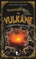 Verborgene Welt der Vulkane