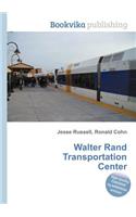 Walter Rand Transportation Center: (English)