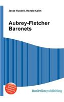 Aubrey-Fletcher Baronets