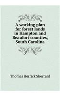 A Working Plan for Forest Lands in Hampton and Beaufort Counties, South Carolina