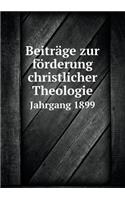 Beiträge Zur Förderung Christlicher Theologie Jahrgang 1899