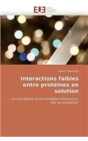 Interactions Faibles Entre Prot�ines En Solution: (Omn.Univ.Europ.)