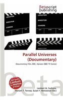 Parallel Universes (Documentary): (English)