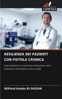 Resilienza Dei Pazienti Con Fistola Cronica