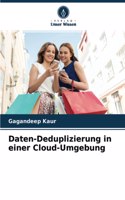 Daten-Deduplizierung in einer Cloud-Umgebung