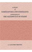 A Study of Samaasavara and Samasanta Suffixation in the Astadhyayi of Panini