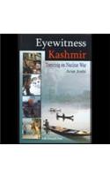 Eyewitness Kashmir: Teetering On Nuclear War