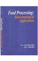 Food Processing : Biotechnological Applications (English) (Reprint Edition 2015)