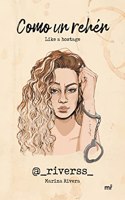 Como un rehen: Like a hostage