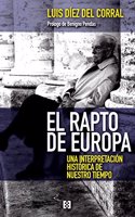 El rapto de Europa: Una interpretacion historica de nuestro tiempo