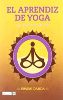 El aprendiz de Yoga : una nueva de vivir