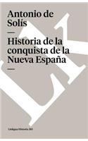 Historia de la conquista de la Nueva España