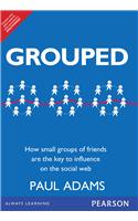 Grouped: How small groups of friends are the key to influence on the social web,