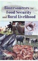 Bioresources For Food Security And Rural Livelihood