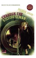 Through the Killing Glass