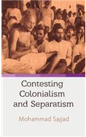 Contesting Colonialsm and Separatism: Muslims of Muzaffarpur Since 1857