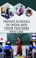 Private Schools In India And Their Teachers